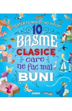 Literatura si fictiune - 10 Basme clasice care ne fac mai buni
