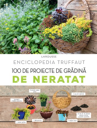 Casa, gradina - 100 de proiecte de gradina de neratat