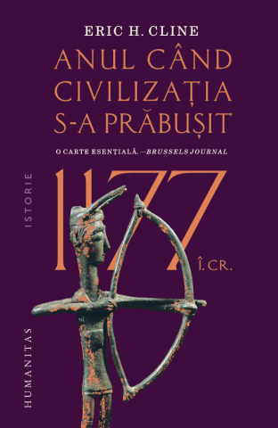 Istorie - 1177 i.Cr.: Anul cand civilizatia s-a prabusit