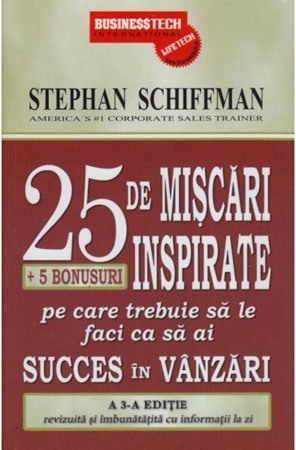 Vanzari si marketing - 25 de miscari inspirate + 5 bonusuri pe care trebuie sa le faci ca sa ai succes in vanzari