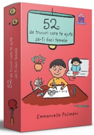 Activitati si jocuri pentru copii - 52 de trucuri care te ajuta sa-ti faci temele