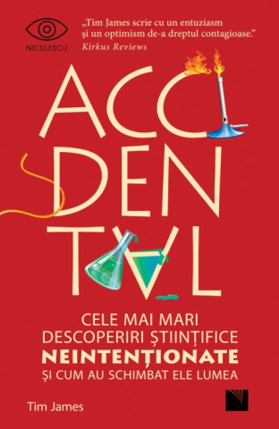 Enciclopedii - Accidental Cele mai mari descoperiri stiintifice neintentionate si cum au schimbat ele lumea