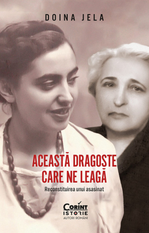 Istorie - Aceasta dragoste care ne leaga Reconstituirea unui asasinat
