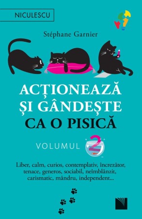Dezvoltare personala - Actioneaza si gandeste ca o pisica - Volumul 2