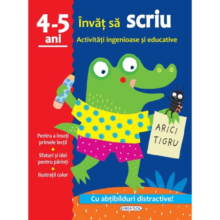 Activitati si jocuri pentru copii - Activitati ingenioase si educative - Scriu 4 - 5an