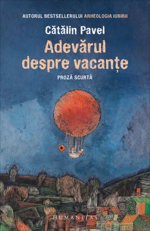 Literatura romana - Adevarul despre vacante. Proza scurta