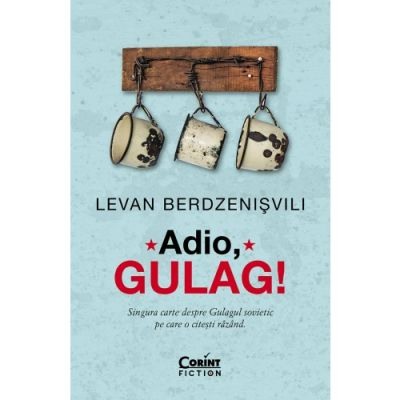 Moderna, contemporana - Adio, Gulag!