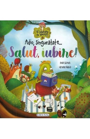 Psihologia copilului si dezvoltarii - Adio, singuratate... Salut, iubire!