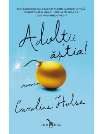 Fictiune - Adultii astia!