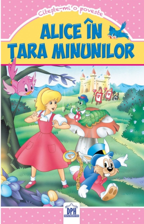 Povesti pentru copii - Alice in Tara Minunilor