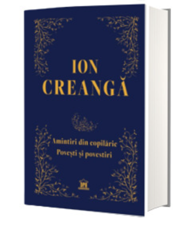 Literatura romana - Amintiri din copilarie, povesti si povestiri