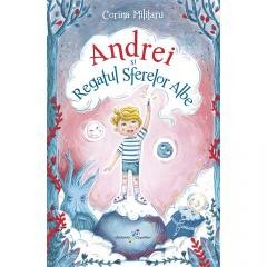 Literatura si fictiune - Andrei si Regatul Sferelor Albe