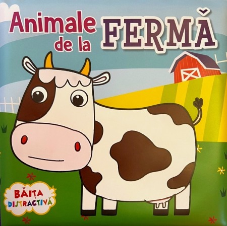 Carti pentru copii - Animale de la ferma. Baita distractiva