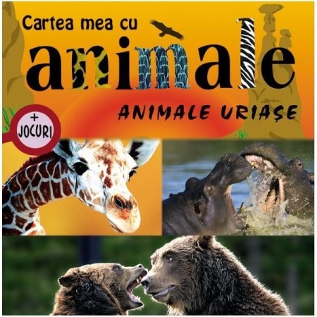 Atlase, dictionare si enciclopedii - Animale uriase