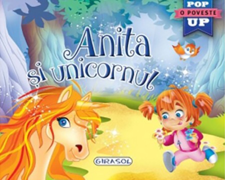 Povesti pentru copii - Anita si unicornul. O poveste Pop Up