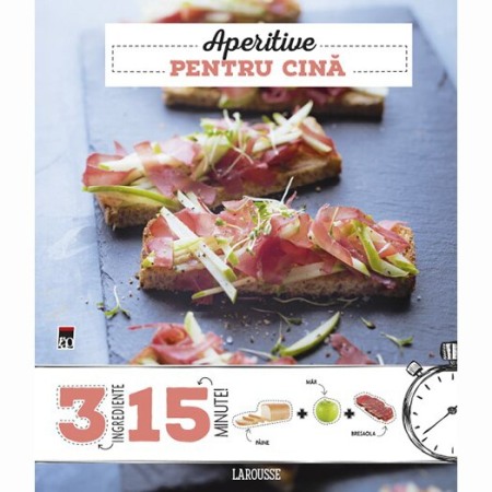 Gastronomie - Aperitive pentru cina 3 ingrediente, 15 minute