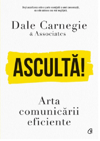 Dezvoltare personala - Asculta! Arta comunicarii eficiente