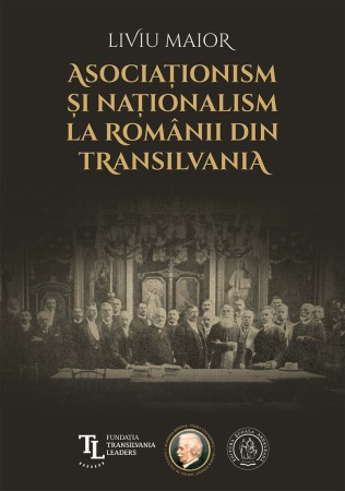 Istoria romanilor - Asociationism si nationalism la romanii din Transilvania