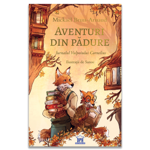 Literatura si fictiune - Aventuri din padure - Jurnalul Vulpoiului Cornelius - vol 2