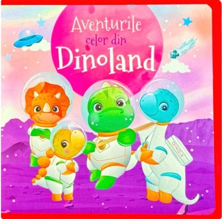 Povesti pentru copii - Aventurile celor din Dinoland