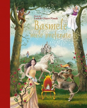 Povesti pentru copii - Basmele mele preferate