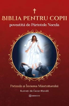 Religie - Biblia pentru copii povestita de Parintele Necula Vol. III