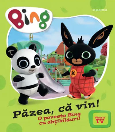 Activitati si jocuri pentru copii - Bing - Pazea, ca vin. O poveste Bing cu abtibilturi