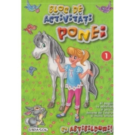 Activitati si jocuri pentru copii - Bloc de activitati - Ponei 1