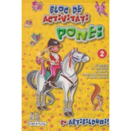 Activitati si jocuri pentru copii - Bloc de activitati - Ponei 2