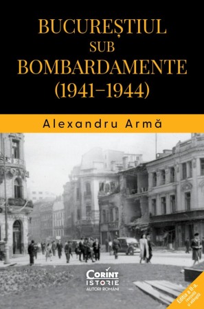 Istorie - Bucureștiul sub bombardamente (1941–1944)