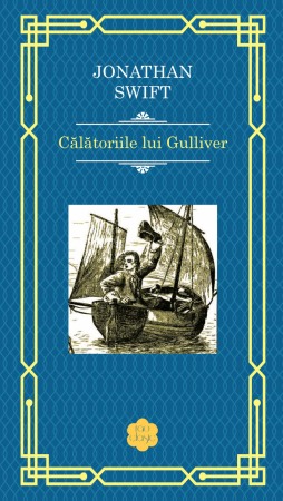Clasici - CALATORIILE LUI GULLIVER