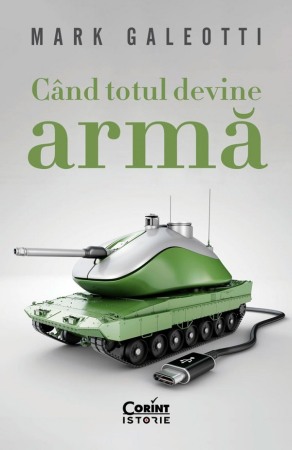 Istorie - Cand totul devine arma