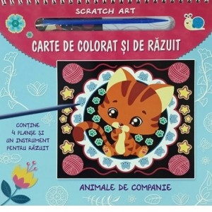 Activitati si jocuri pentru copii - Carte de colorat si de razuit. Animale de companie