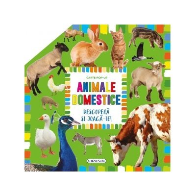 Activitati si jocuri pentru copii - Carte pop-up. Animale domestice.