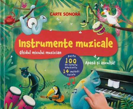 CARTI - Carte sonora: Instrumente muzicale. Ghidul micului muzician