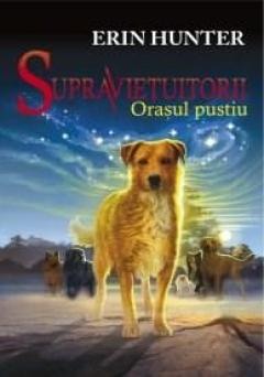 Literatura si fictiune - Cartea 1 Supravietuitorii. Orasul Pustiu
