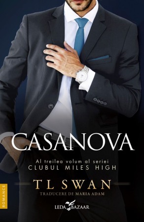 Romance - Casanova (vol.3 din seria Clubul Miles High)