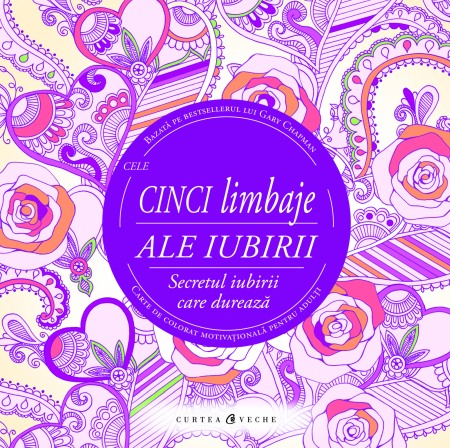 CARTI - Cele cinci limbaje ale iubirii - Carte de colorat motivationala pentru adulti