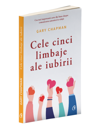 Dezvoltare personala (familie) - Cele cinci limbaje ale iubirii. Editia a VI-a