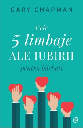 Dezvoltare personala (familie) - Cele cinci limbaje ale iubirii pentru barbati