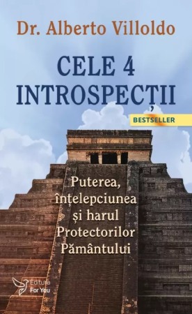 Spiritualitate, ezoterism - Cele patru introspectii