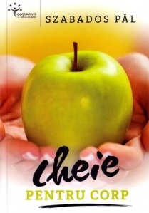 Diete si alimentatie sanatoasa - Cheie pentru corp