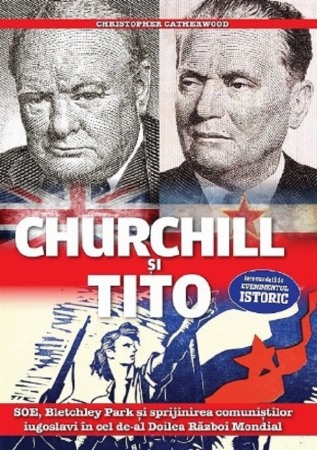 Al Doilea Razboi Mondial - Churchill si Tito