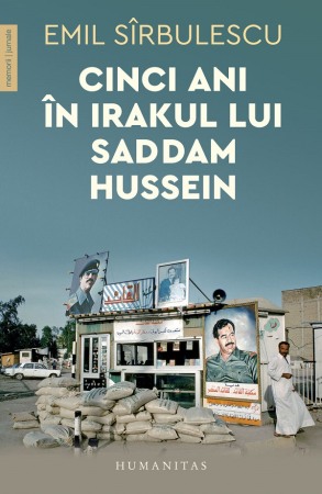 Memorii si jurnale - Cinci ani in Irakul lui Saddam Hussein