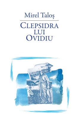 Literatura romana - Clepsidra lui Ovidiu