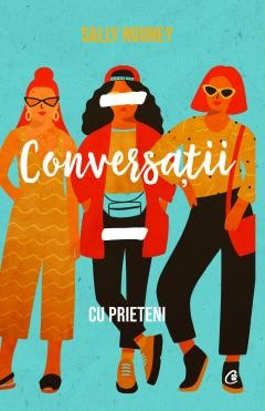 Fictiune - Conversatii cu prieteni