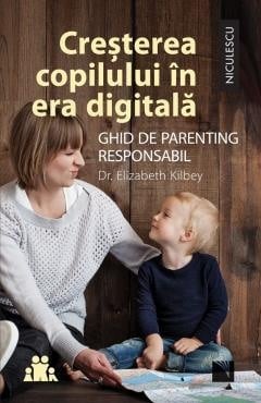 Parenting si familie - Cresterea copilului in era digitala