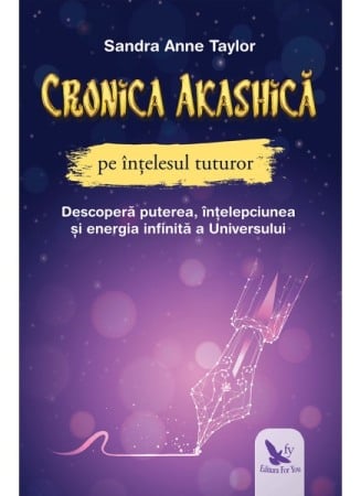 Divinatie - CRONICA AKASHICA PE INTELESUL TUTUROR