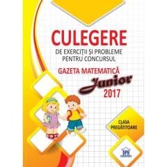 Carte scolara - Culegere de exercitii si probleme pentru Concursul Gazeta Matematica Junior - Clasa pregatitoare