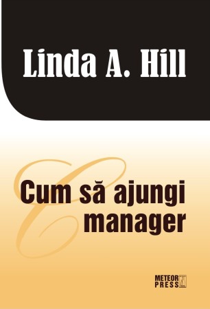 Management si leadership - Cum sa ajungi manager